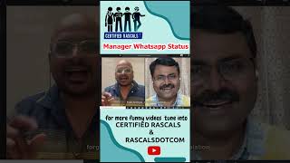 Manager Whatsapp Status  Certified Rascals certifiedrascals officelaughs comedy whatsappstatus [upl. by Haila946]