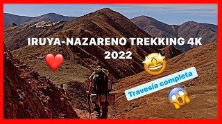 IRUYANAZARENO 4K El trekking más impactante del norte argentino 😱😱😱❤️❤️❤️🥹🥹🥹🥹 [upl. by Gaspar297]