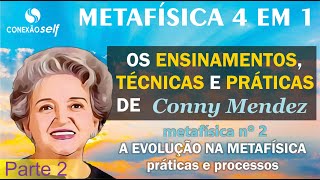 METAFÍSICA 4 EM 1  Conny Mendez  Tudo o que você quer de presente Parte 2 [upl. by Dewees]