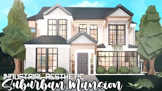 Bloxburg 10k Industrial Aesthetic Suburban Mansion FULL BUILD  Roblox [upl. by Notlehs]