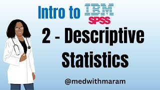 2 Descriptive Statistics  Data Analysis on SPSS تحليل البيانات [upl. by Esinaj]