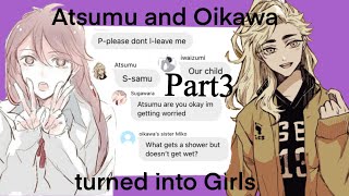 Atsumu and Oikawa Turned Into GirlsSakuatsuIwaoiFluffpart3 [upl. by Nimrac394]