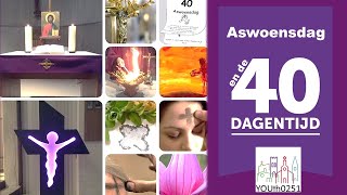 Aswoensdag en de 40dagentijd [upl. by Vidovik]