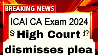 ICAI CA intermediate may 2024 postponed news। ICAI CA Final Exam may 2024 postponed News today [upl. by Gascony]