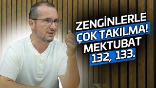 Zenginlerle çok takılma  Mektubat 132 133  Kerem Önder [upl. by Onej]