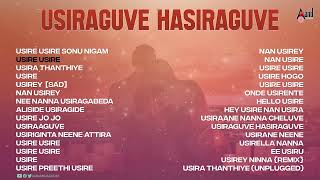 Usiraguve Hasiraguve 💖 Kannada Movies Selected Songs  AnandAudioKannada2 [upl. by Aronel526]