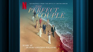 The Perfect Couple  The Perfect Couple  Official Soundtrack  Netflix [upl. by Aynot]