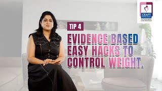 Evidence Based Easy Hacks to Control Weight  Tip 4 [upl. by Duthie269]