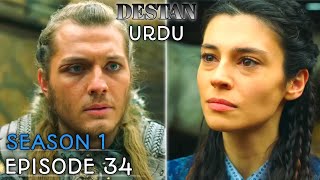 DESTAN Season 1 Episode 34 In URDU Destan Turkish Drama Overview [upl. by Ainesell559]