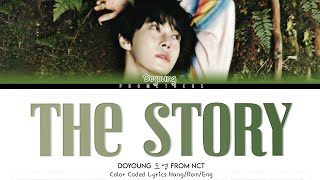 동영 DOYOUNG The Story Lyrics HangRomEng Color Coded Lyrics [upl. by Unni]