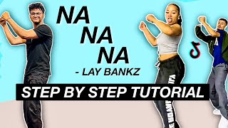 NA NA NA Lay Bankz EASY DANCE TUTORIAL Beginner Friendly dc kikiimulanii [upl. by Ibmab]