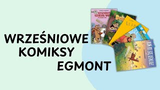 KOMIKSY dla dzieci od Egmont  wrześniowe nowości [upl. by Nevarc]