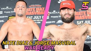 WAR READY Nate Diaz amp Jorge Masvidal weigh in for guaranteed fireworks in their boxing match [upl. by Isia546]