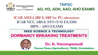 Seed dormancy breaking treatmentsSeed Sci amp TechK VanangamudiICAR ARS NETTNPSC AO AAO HO AHO [upl. by Pelagias360]