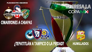 REGRESA LA COPA MX  CIMARRONES A CHIAPAS  TEPATITLÁN A TAMPICO  DESTROZAN AL ATLÉTICO MORELIA [upl. by Shayla]