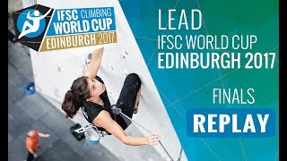 IFSC Climbing World Cup Edinburgh 2017  Lead  Finals  MenWomen [upl. by Amberly682]