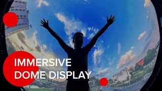 Immersive Dome Display [upl. by Chaker]