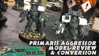 Space Marine Primaris Aggressors review and conversions [upl. by Ralli]