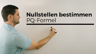 Nullstellen bestimmen PQFormel quadratische Ergänzung amp abcFormel  Mathe by Daniel Jung [upl. by Matta978]