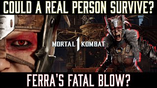 Could A Real Person Survive FERRAS Kameo Fatal Blow MK1 [upl. by Chev]