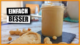 Wie du Erdnussbutter aus 2 Zutaten in 10 Min selber machen kannst einfach amp lecker [upl. by Leake612]