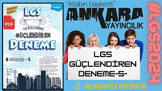 ANKARA YAYINCILIK GÜÇLENDİREN LGS KURUMSAL DENEME5 LGS2024  PDF LİNK [upl. by Fabio]