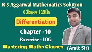 R S Aggarwal Solution Class 12th Maths  Differentiation Ex  10G [upl. by Nnylyar]