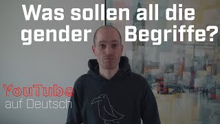 Was sollen all diese GenderBegriffe  YouTube auf Deutsch 05 [upl. by Hpeosj818]