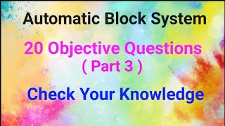 Automatic block system objective type questions  part 3 [upl. by Saltsman]