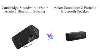 OontZ Angle 3 vs Anker Soundcore 2 Bluetooth Speaker Showdown 🎵🔊 [upl. by Nelyt193]