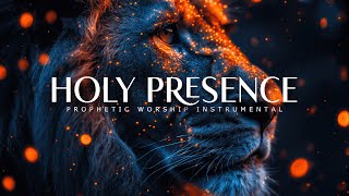 Holy Presence  Prophetic Worship Music Instrumental [upl. by Anetsirk]