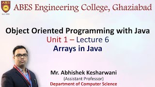 Lecture 6 Unit 1  Arrays  OOPs with Java [upl. by Harias391]