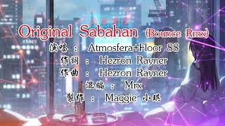 Original SabahanBounce Rmx  AtmosferaFloor 88【备有伴奏版视频】 [upl. by Giliana]