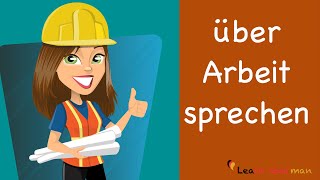 Learn German  German Speaking  Meine Arbeit  My work  Beruf  Profession  Sprechen  A1 [upl. by Nnainot]