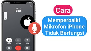 Cara Memperbaiki Mikrofon iPhone Tidak Berfungsi  Mikrofon Tidak Berfungsi Saat Panggilan [upl. by Ashby]