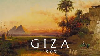 Giza 1907 [upl. by Fine]