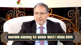 Prof Dr Mustafa Karataş ile Sahur Vakti 1 Nisan 2024 [upl. by Drofdarb]