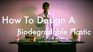 How to Make A Biodegradable Plastic [upl. by Kavanagh]