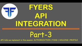 Fyers API Integration  Authorization  Profile  Fund  Holding  Part 3 2020 [upl. by Alicsirp851]