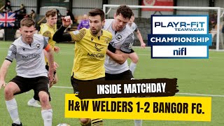 INSIDE MATCHDAY HampW Welders 12 Bangor FC February 17th 2024 [upl. by Dalis]