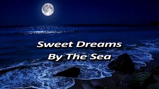 Sweet Dreams By the Sea   أحلام سعيدة بجانب البحر [upl. by Robenia906]