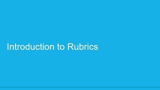 Introduction to Rubrics [upl. by Lemcke]