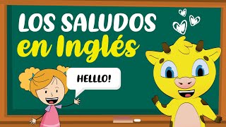 Saludos en Inglés  Inglés para Niños [upl. by Aivatco493]