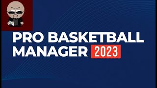 Pro Basketball Manager 2024 gameplay [upl. by Nemsaj]