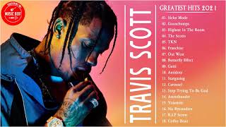 Top Songs Travis Scott  Travis Scott Greatest Hits  Travis Scott full album playlist 2021 [upl. by Carleton]