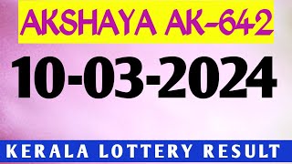 10032024 AKSHAYA AK642 KERALA LOTTERY RESULT [upl. by Imailiv]