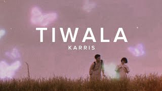 Tiwala  Karris  Official Lyrics Video [upl. by Enitselec]