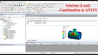 Solution amp Load Combination in ANSYS [upl. by Assiral]