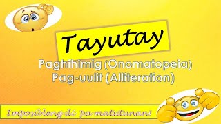 Tayutay PaghihimigOnomatopeia Pag uulit Alliteration [upl. by Gnilsia]