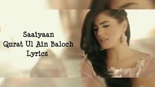 Saaiyaan Lyrics  Qurat Ul Ain Baloch [upl. by Nyleda]